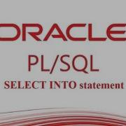PL SQL Tutorial SELECT INTO Statement In PL SQL