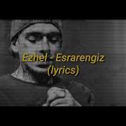 Ezhel Esrarengiz Sözler Lyrics