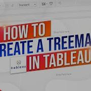How To Build A Treemap Visual In Tableau Desktop
