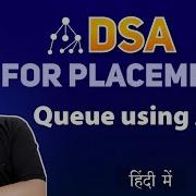 Implementation Of Queue Using Array In Data Structures Array Implementation Of Queue In DSA Hindi