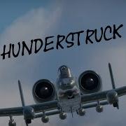 Thunderstruck A10 Warthog Cinematic