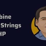 Combine Two Strings How To Combine Two Strings In Php