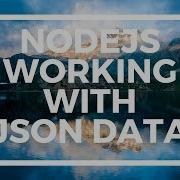 NodeJS For Beginners Working With JSON Data With Express And The Body Parser Module