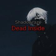 Shadowraze Dead Inside Lyrics текст песни JUGGERNAUT