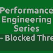 Performance Engineering Series E13 Blocked Threads In Java