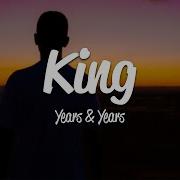 Years Years King Lyrics