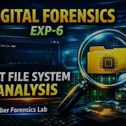 Digital Forensics Experiment 6 EXT File System Analysis Using Sleuth Kit Kali Linux Practical