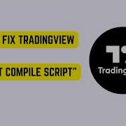 How To Fix TradingView Cannot Compile Script Pine Script Error Debug Fix