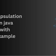 Encapsulation In Java Data Hiding In Java OOPs Concepts In Java In Hindi