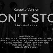 5 Seconds Of Summer Don T Stop Karaoke Version