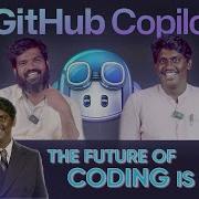 Github Copilot The Future Of Coding Is Here