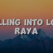 Raya Falling Into Love Lyrics