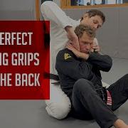 Gaining Perfect Choking Grips From The Back