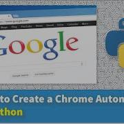 How To Create A Chrome Automation In Python
