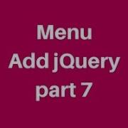 Menu Adding Jquery Part 7
