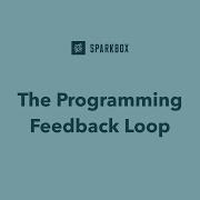 Shortening The Programming Feedback Loop