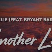 Chezile Feat Bryant Barnes Another Life Lyrics