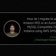 How Do I Migrate To An Amazon RDS Or Aurora MySQL DB Instance Using AWS DMS