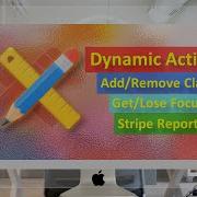 Add Remove Class And Get Lose Focus Stripe Report Dynamic Actions