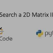 Leetcode Поиск в двумерной матрице II Python