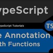 Type Annotation With Functions TypeScript Tutorial