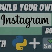 Build A Web Scraper For Instagram With Python And Selenium