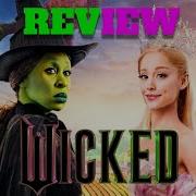 Wicked Is It Good Or Nah