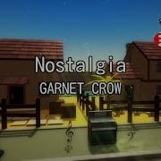カラオケ Nostalgia GARNET CROW