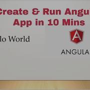 Angular 9 Tutorial 4 Angular Hello World App Create And Run Angular 9 Project In 10 Mins