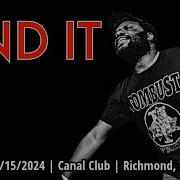 2024 05 15 End It The Canal Club Richmond VA FULL SET