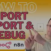 How To Import Export And Debug N8n Workflows Beginner Tutorial