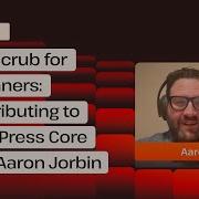 Поиск ошибок для начинающих Вклад в ядро WordPress вместе с Аароном Джорбином