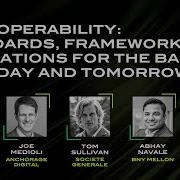 ACCESS US 2025 Session 7 Interoperability Standards Frameworks And Innovations For The Banks