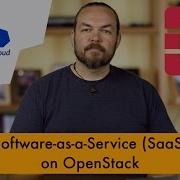 OpenStack For Software As A Service SaaS Clouds 5MoC 39