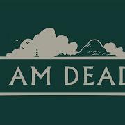 I AM DEAD Gameplay Walkthrough