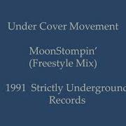 Under Cover Movement MoonStompin Freestyle Mix