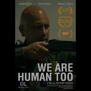 WE ARE HUMAN TOO SHORT FILM