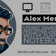 AM Coder Using Jupyter Notebook With Other Languages Like Javascript Scala