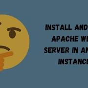 AWS 03 Install And Run Apache Web Server In An EC2 Instance