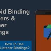 Android Binding Adapters Listener Bindings Binding Adapter Example Data Binding Tutorial Part2