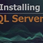 SQL Tutorial For Data Analysis 2 Installing SQL Server 2017 Express