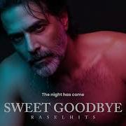 SWEET GOODBYE RASELHITS