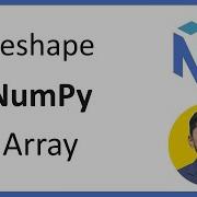 10 ReShape NumPy Arrays Complete Python NumPy Tutorial For Data Science Amit Thinks