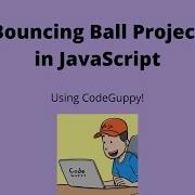 Bouncing Ball Project In CodeGuppy JavaScript