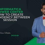 How To Create Dependency Between Sessions In Informatica PowerCenter Workflow Manager Tutorial