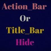 How To Hide Action Bar Android Studio