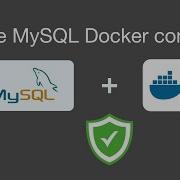 How To Secure MySQL Docker Container For Zero Trust