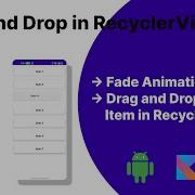 Drag And Drop Item In RecyclerView With Fade Animations Android Studio Tutorial