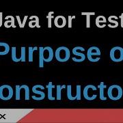Java For Testers Part 160 Purpose Of Constructors