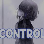 Nightcore Control Zoe Wees Stripped Lyrics